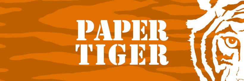Paper Tiger banner
