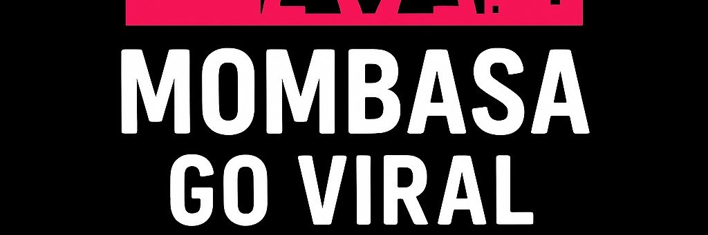 MombasaGoViral's profile banner image