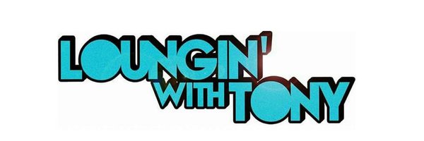lounginwithtony Profile Banner