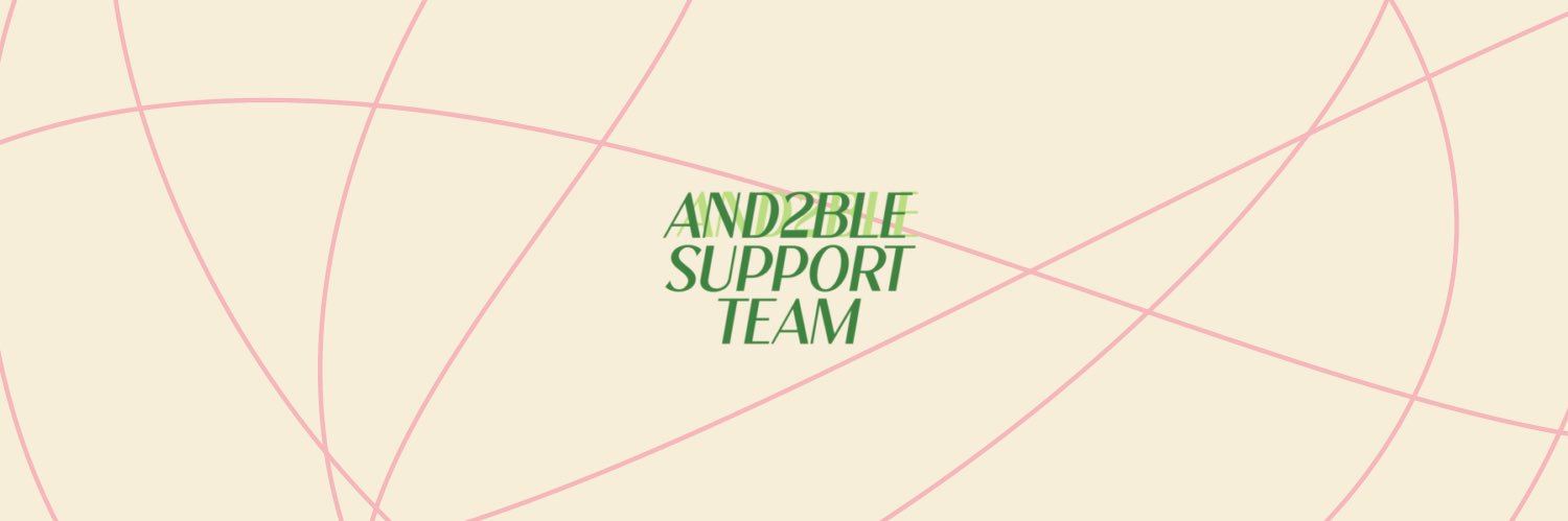 AND2BLE SUPPORT TEAM banner