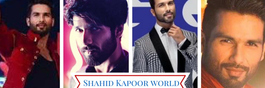 Shahid Kapoor World banner
