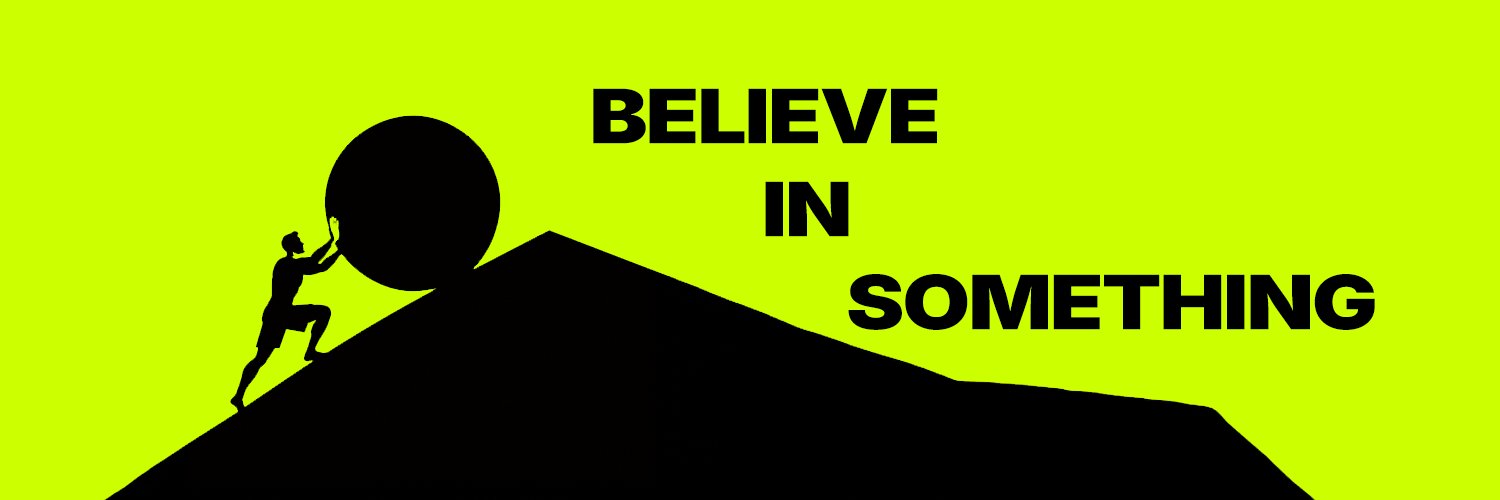 Believe In Something banner