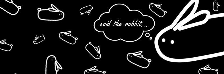 Said The Rabbit banner
