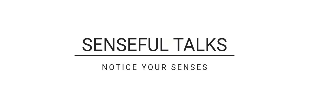sensefultalks's profile banner image
