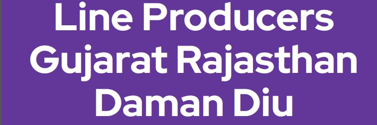 GUJARAT + RAJASTHAN ( Line Producer - 22 years ) banner