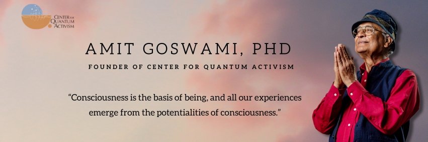 Amit Goswami Ph.D. banner