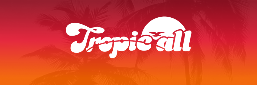 Tropic-All banner