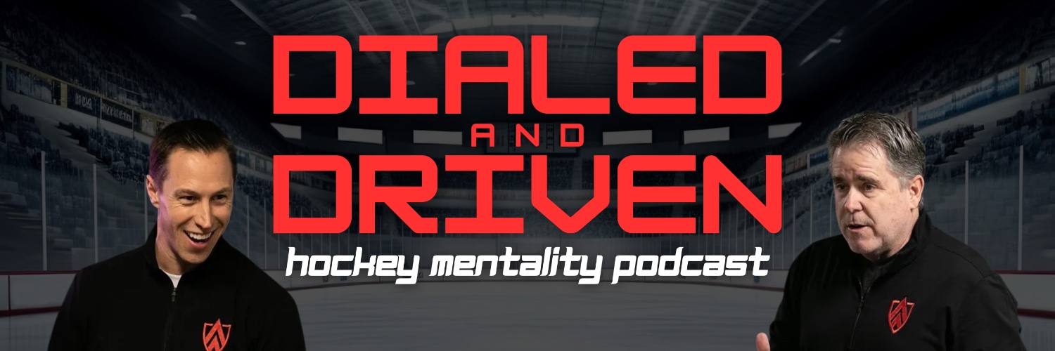 Dialed & Driven Hockey Mentality Podcast banner