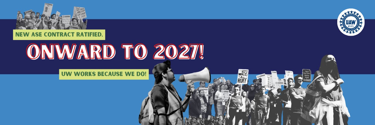 UAW 4121 Academic Workers banner