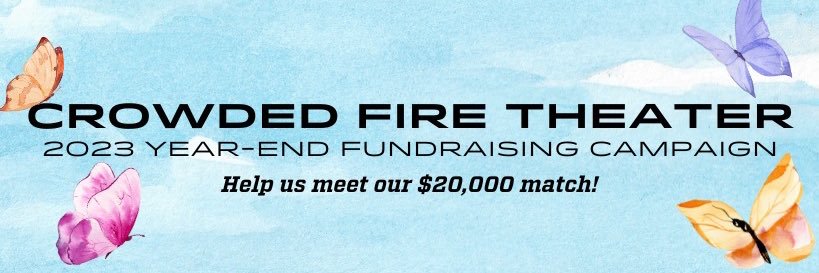 Crowded Fire Theater banner