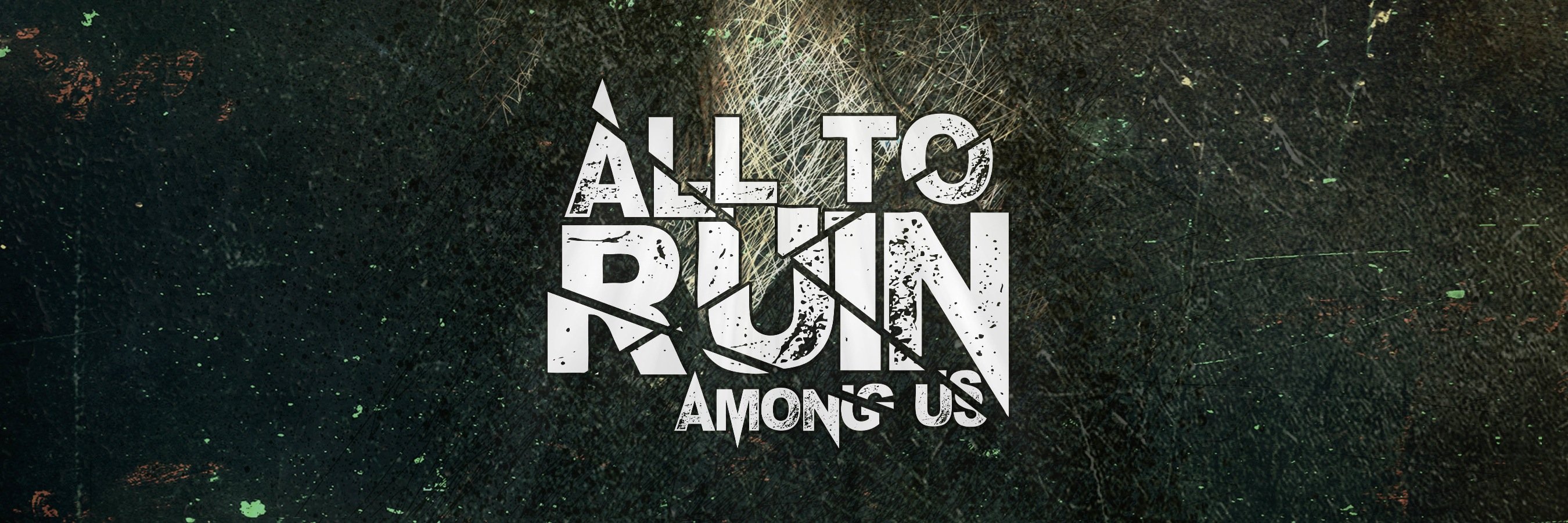 All To Ruin banner