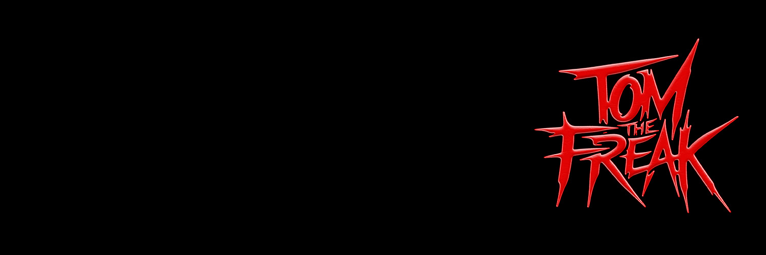 Tom The Freak banner