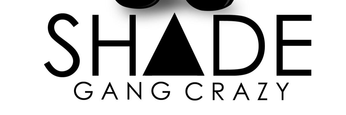 ShadeGangCRAZY's profile banner image