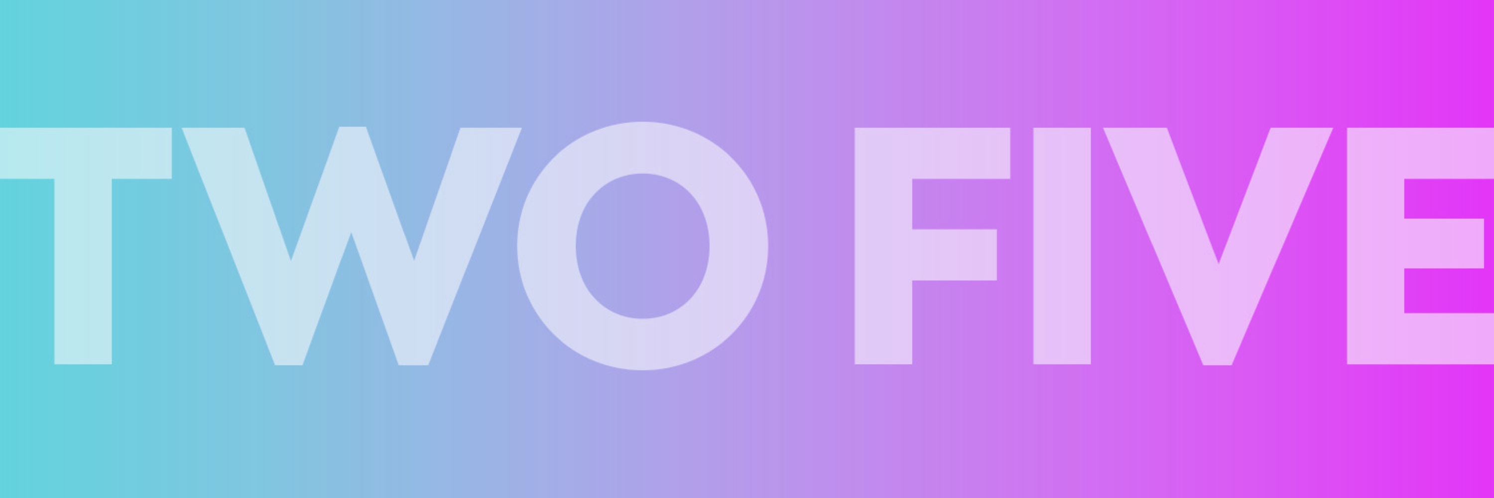 2five's profile banner image