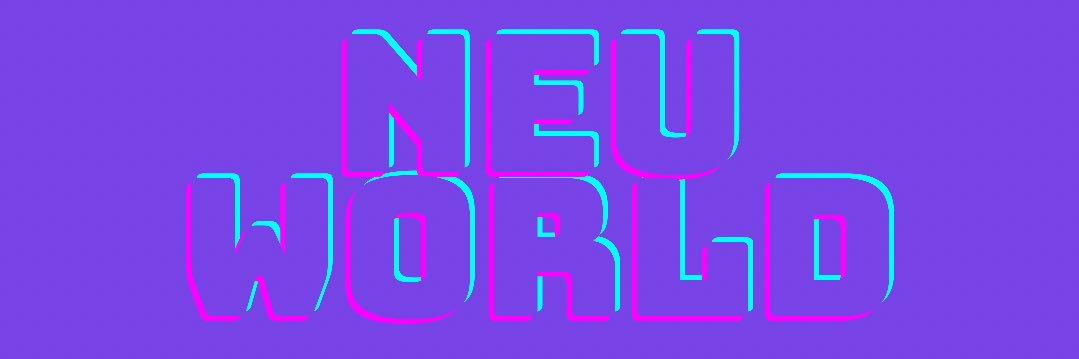 NeuWorld_'s profile banner image