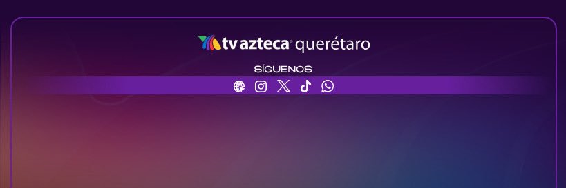 TV Azteca Querétaro banner