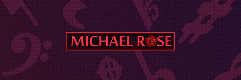 Michael Rose 🌹 banner