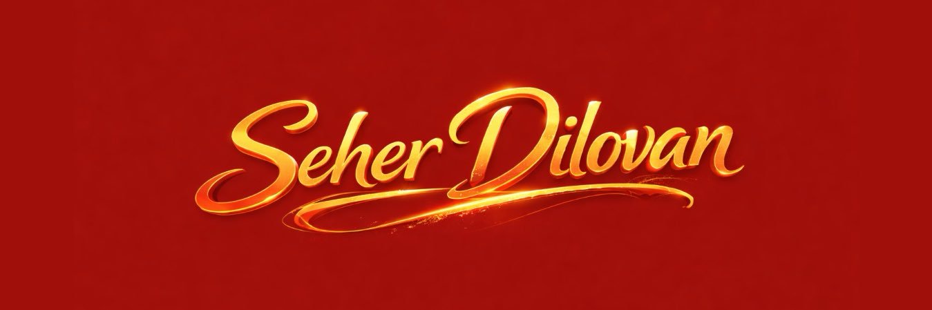 Seher Dilovan ♫ banner