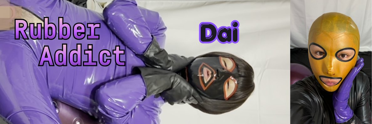 RubberAddictDai's profile banner image