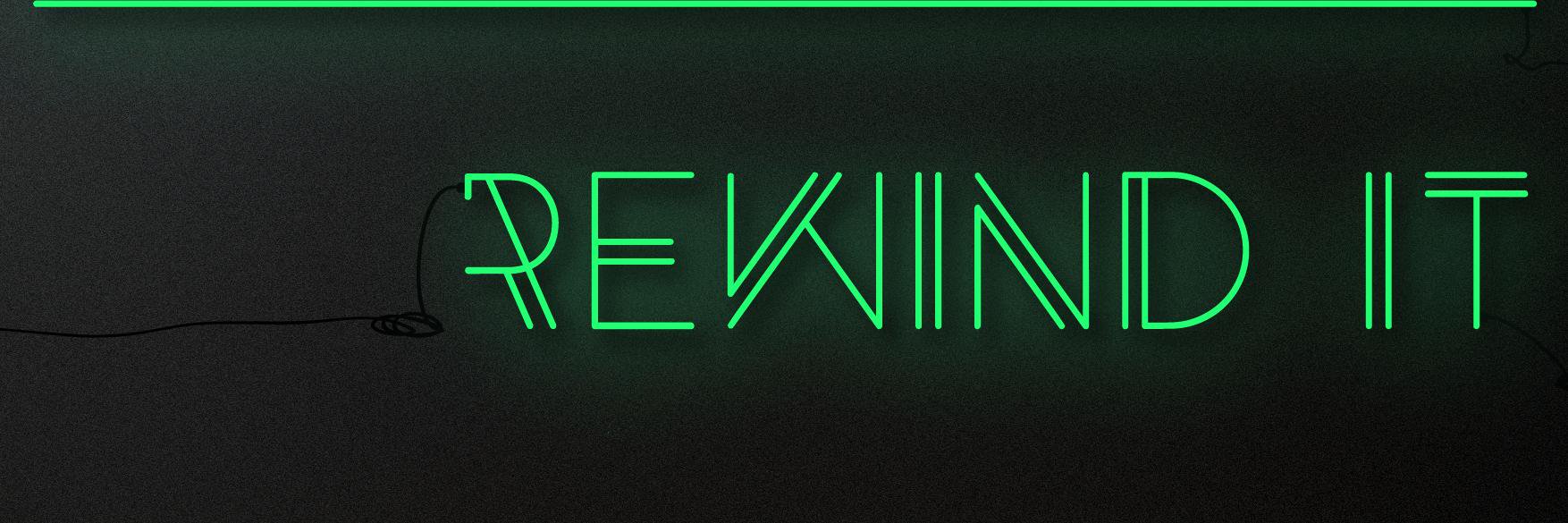 Rewind It banner