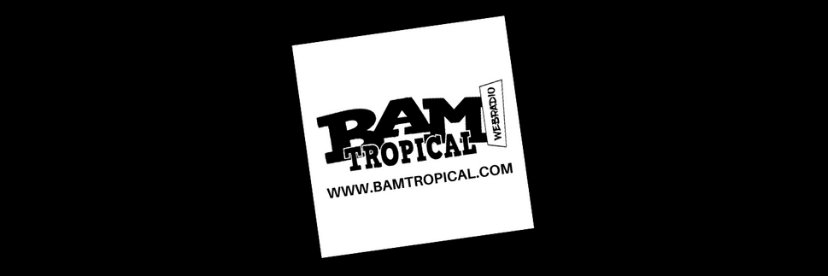 BAMTROPICAL's profile banner image