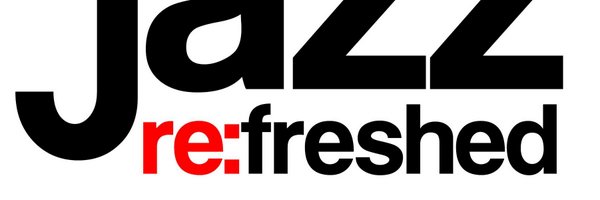 jazzrefreshed Profile Banner