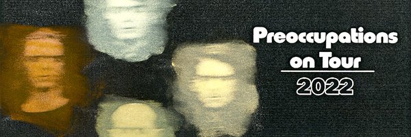 Preoccupations Profile Banner