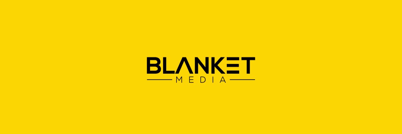 blanketmedia_'s profile banner image