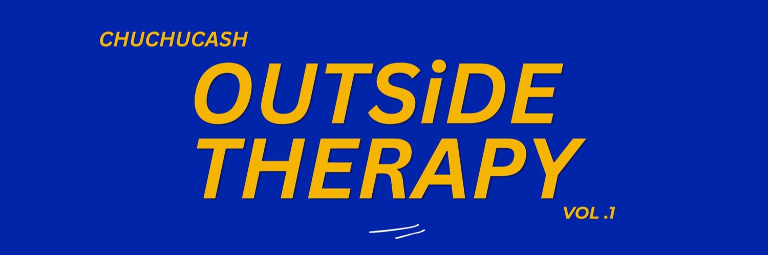 Chuchucash | OUTSiDE THERAPY banner