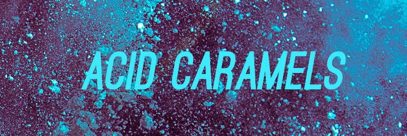 AcidCaramels's profile banner image
