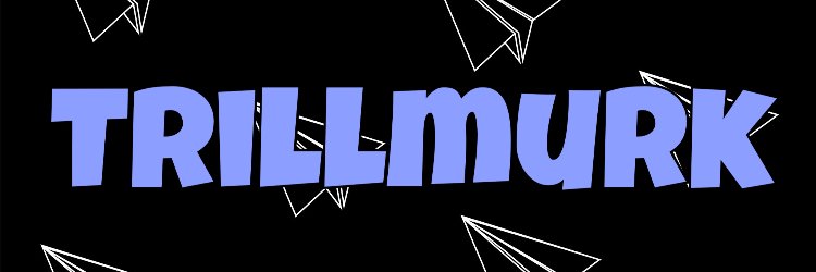 trillmurk's profile banner image
