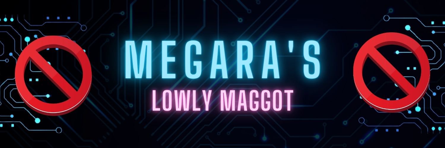 Megara’s Maggot banner