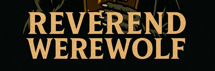Reverend Werewolf to SCG banner