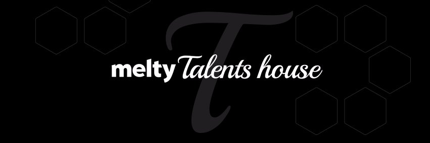 melty Talents House banner