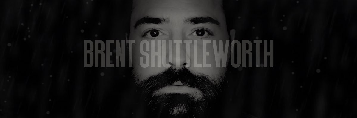 Brent Shuttleworth banner