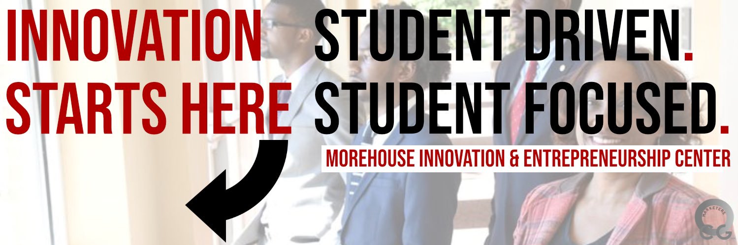 Morehouse Innovation & Entreprenuership Center banner