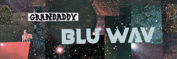 Grandaddy Profile Banner