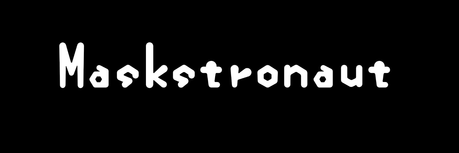 Maskstronaut's profile banner image