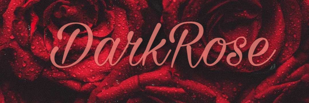 🌹🌈DarkRose🌹 banner