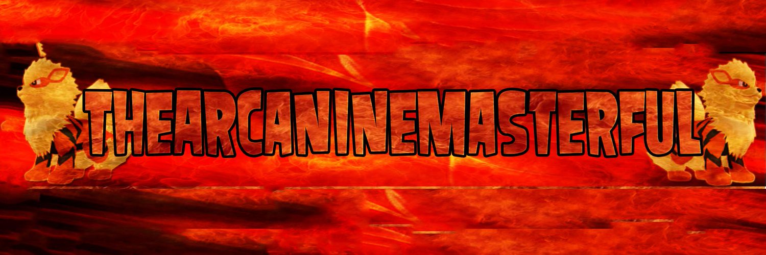 _ArcanineMaster's profile banner image