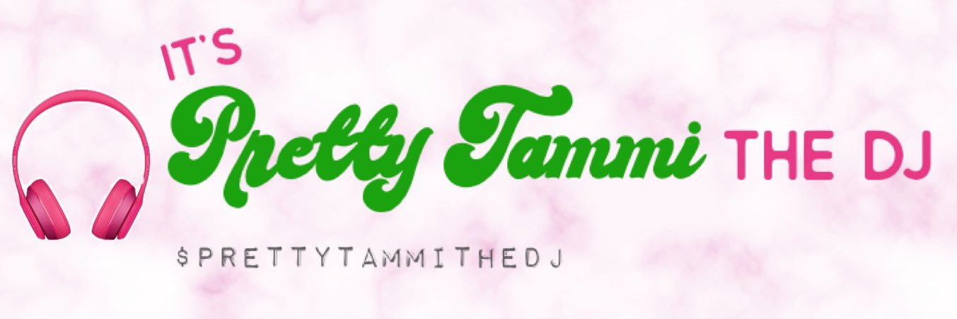 Pretty🌷Tammi🎤the🎧DJ banner