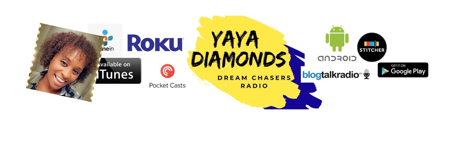 Yaya Diamonds Dream Chasers Radio™ banner