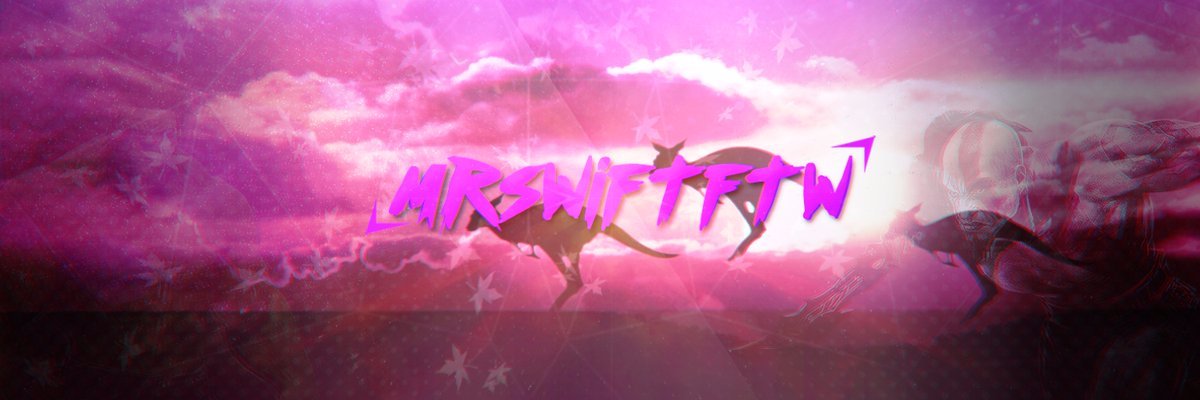 MrSwiftFTW's profile banner image