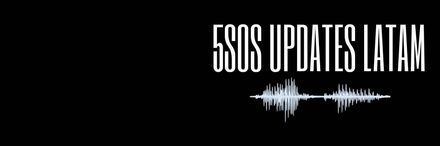 5SOSUPDATELATAM's profile banner image