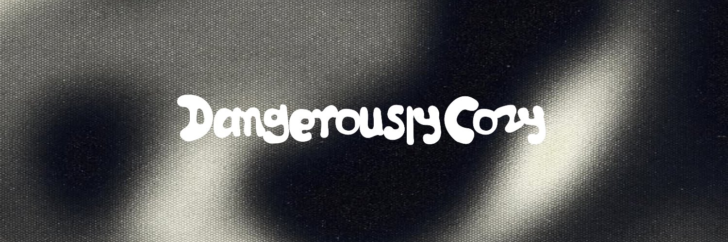 DangerouslyCozy's profile banner image