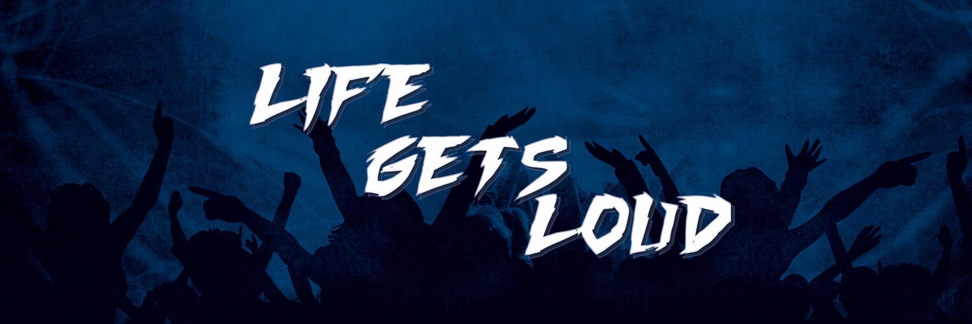 LifeGetsLoud's profile banner image
