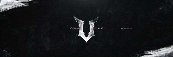 Vicious Legacy Profile Banner