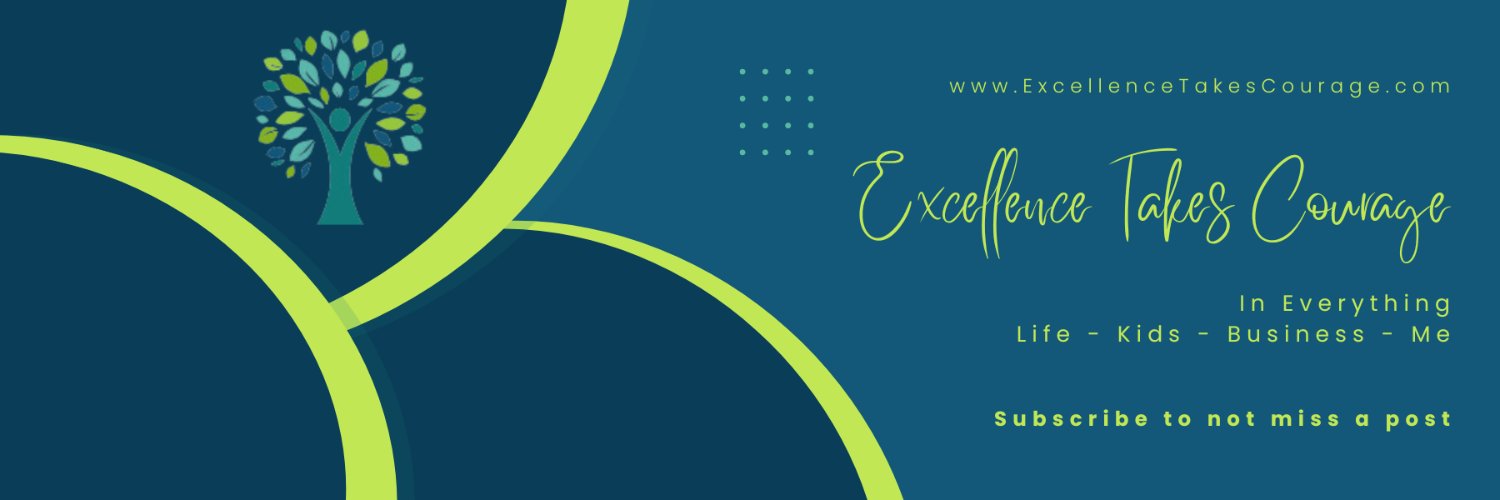 Excellence Takes Courage banner