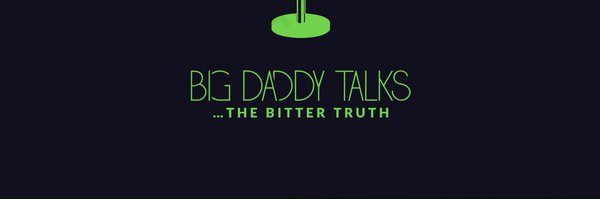 BigDaddyTalkss Profile Banner