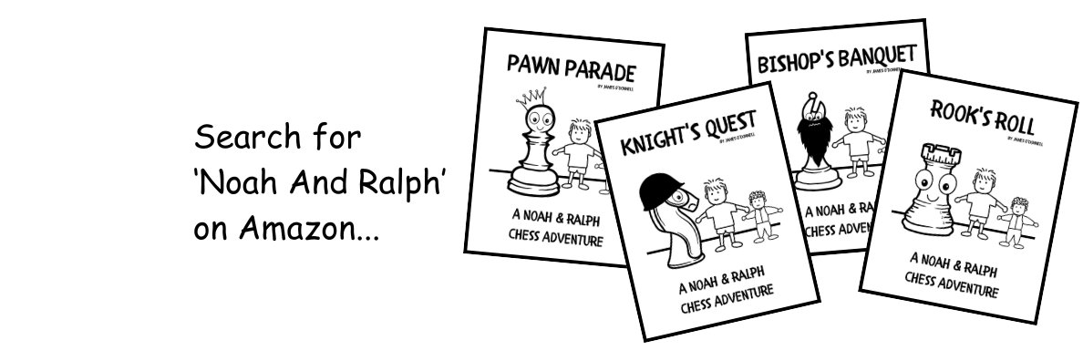 Author of The Noah & Ralph Chess Adventure Series banner